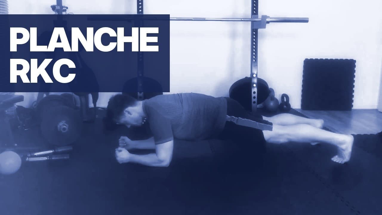 Maîtriser la Planche RKC pour un Gainage Optimal