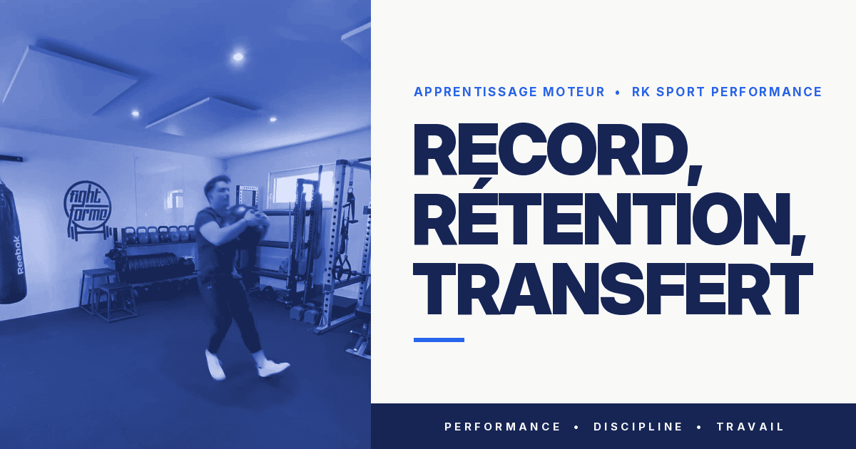Apprentissage moteur : record, rétention, transfert