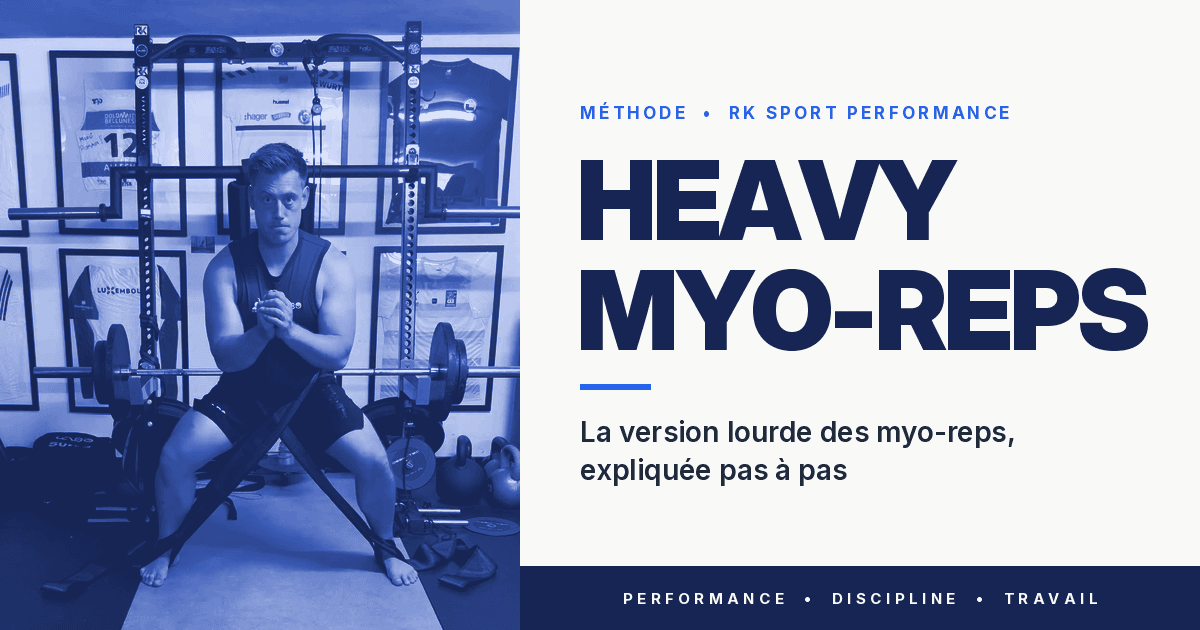 Heavy myo-reps : la version lourde des myo-reps, expliquée pas à pas