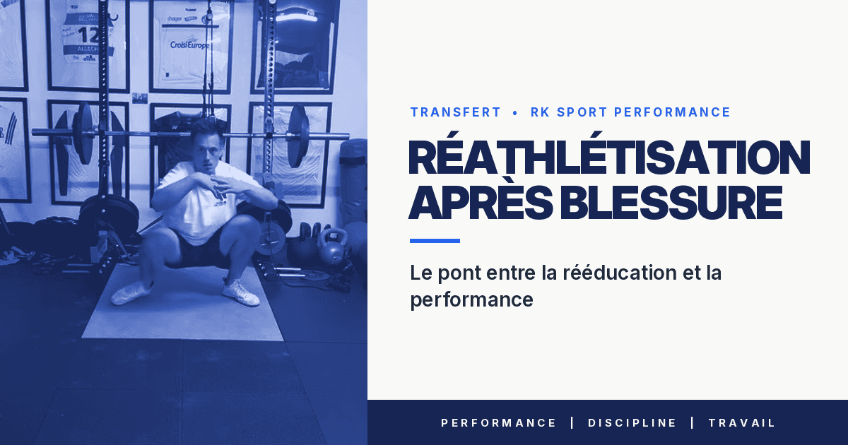 Réathlétisation après blessure : le pont entre la rééducation et la performance